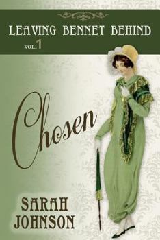 Chosen - Book #1 of the Leaving Bennet Behind