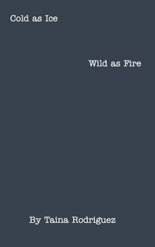 Paperback Cold as Ice, Wild as Fire. Book