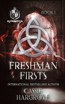 Freshman Firsts - Book #1 of the Connerton Academy