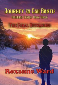 Paperback Journey to Cali Bantu: The Final Reckoning (Highmind Series) Book