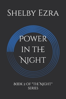 Power in the Night: Book 2 of "The Night" series