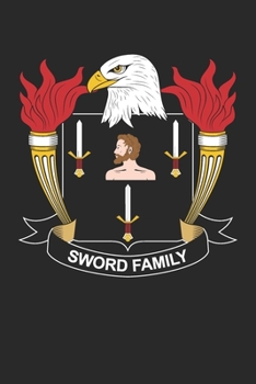 Sword: Sword Coat of Arms and Family Crest Notebook Journal (6 x 9 - 100 pages)