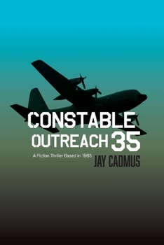 Paperback Constable Outreach 35: A Fiction Thriller Based in 1985 Volume 1 Book