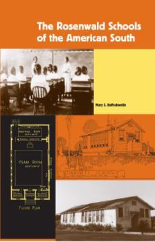 The Rosenwald Schools of the American South - Book  of the New Perspectives on the History of the South