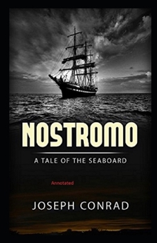 Paperback Nostromo: A Tale of the Seaboard Annotated Book