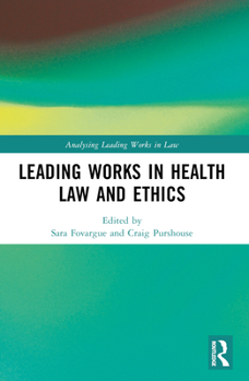 Paperback Leading Works in Health Law and Ethics Book