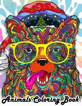 Animals Coloring Book: Wild Animals Zentangle Dog Tiger Teenager, Girls, Boys, Adults Perfect Gift