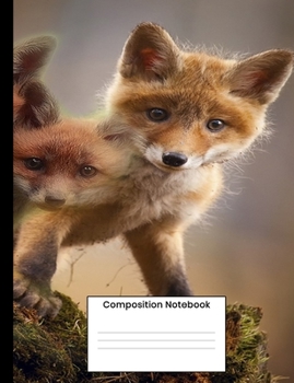 Paperback Composition Notebook: Cute Fox College Ruled Lined Journal Composition Book Writing Gift For Women Men Teens Kids Book