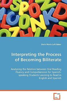 Paperback Interpreting the Process of Becoming Biliterate Book