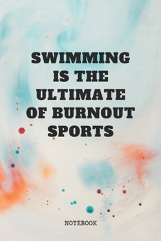 Paperback Notebook: Swimming Sport Coach Training Planner / Organizer / Lined Notebook (6" x 9") Book