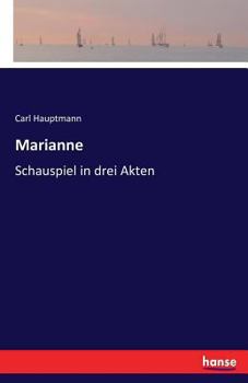 Paperback Marianne: Schauspiel in drei Akten [German] Book