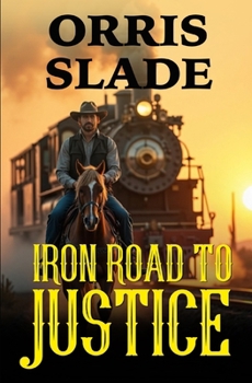 Paperback Iron Road to Justice Book