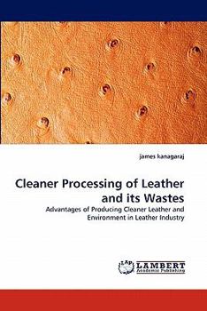 Paperback Cleaner Processing of Leather and Its Wastes Book