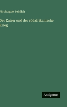 Hardcover Der Kaiser und der südafrikanische Krieg [German] Book