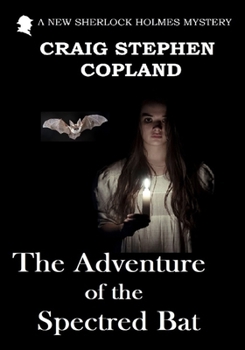 Paperback The Adventure of the Spectred Bat - Large Print: A New Sherlock Holmes Mystery Book