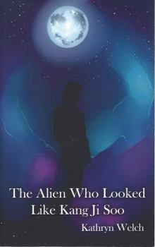 Paperback The Alien Who Looked Like Kang Ji Soo Book