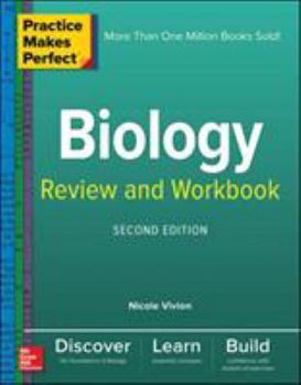Paperback Practice Makes Perfect Biology Review and Workbook, Second Edition Book