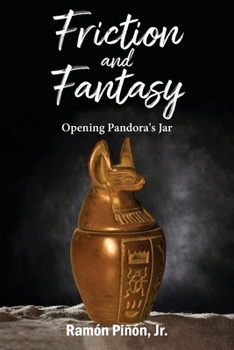 Paperback Friction and Fantasy: Opening Pandora's Jar Book