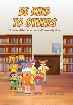 Paperback Be Kind to Others: TJ Cat and the Superheroes Community Plan Book