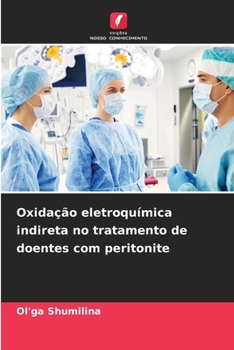 Paperback Oxidação eletroquímica indireta no tratamento de doentes com peritonite [Portuguese] Book