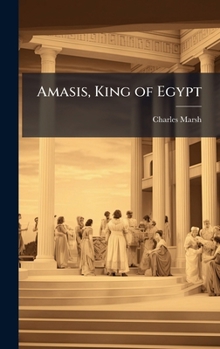 Hardcover Amasis, King of Egypt Book