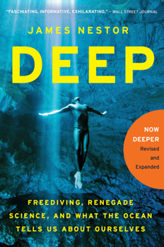 Paperback Deep: Freediving, Renegade Science, and What the Ocean Tells Us about Ourselves Book