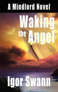 Paperback Waking the Angel: A Mindlord Novel Book