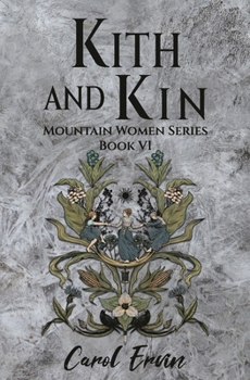 Kith and Kin - Book #6 of the Mountain Women