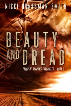 Paperback Beauty and Dread: Book Two in the Troop of Shadows Chronicles Book