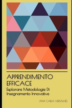 Apprendimento Efficace: Esplorare Metodologie Di Insegnamento Innovative