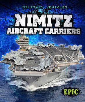 Nimitz Aircraft Carriers - Book  of the Military Vehicles