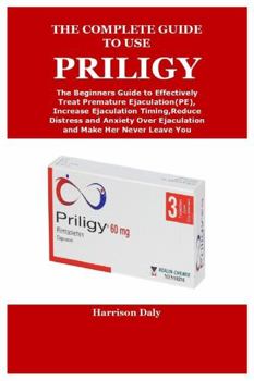 Paperback THE COMPLETE GUIDE TO USE PRILIGY Book