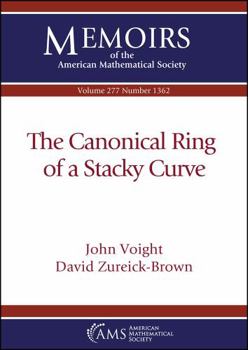 Paperback The Canonical Ring of a Stacky Curve Book