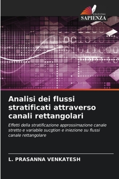 Paperback Analisi dei flussi stratificati attraverso canali rettangolari [Italian] Book