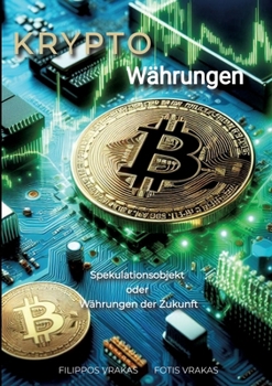Paperback Kryptowährungen: Spekulationsobjekt oder Währungen der Zukunft [German] Book