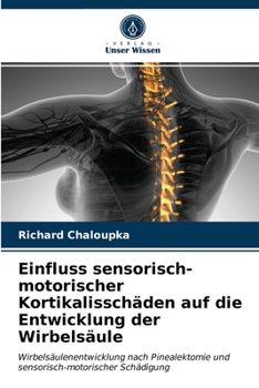 Paperback Einfluss sensorisch-motorischer Kortikalisschäden auf die Entwicklung der Wirbelsäule [German] Book