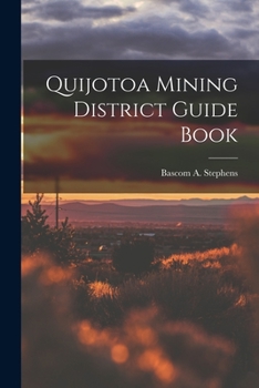 Paperback Quijotoa Mining District Guide Book