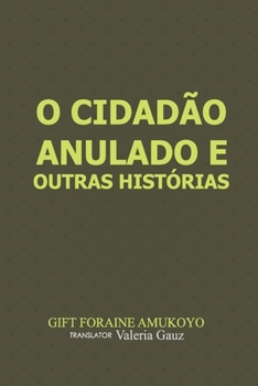 Paperback O Cidadão anulado e outras histórias [Portuguese] Book