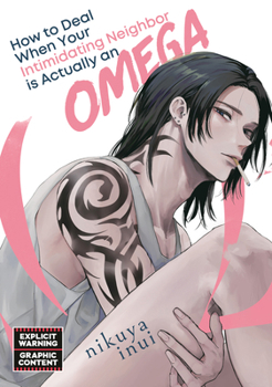 Paperback How to Deal When Your Intimidating Neighbor Is Actually an Omega 1 Book