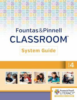 Fountas & Pinnell Classroom System Guide, Grade 4