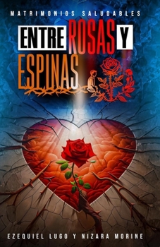 Paperback Entre Rosas y Espinas [Spanish] Book