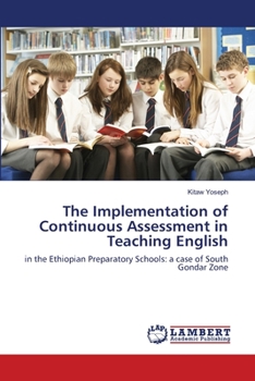 Paperback The Implementation of Continuous Assessment in Teaching English Book