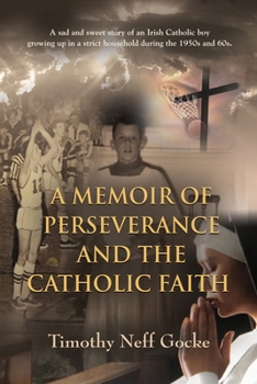 Paperback A Memoir of Perseverance and the Catholic Faith Book