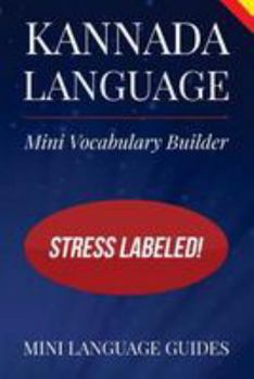 Paperback Kannada Language Mini Vocabulary Builder: Stress Labeled! Book