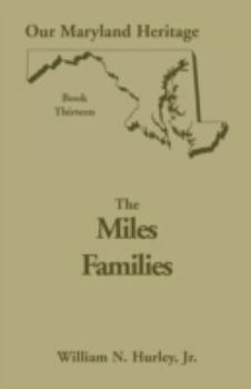 Paperback Our Maryland Heritage, Book 13: The Miles Family Book