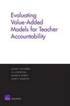 Paperback Evaluating Value-Added Models for Teacher Accountability Book