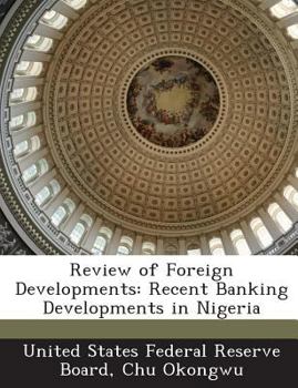 Review of Foreign Developments: Recent Banking Developments in Nigeria