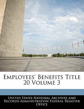 Paperback Employees' Benefits Title 20 Volume 3 Book