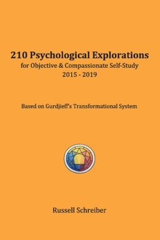 Paperback 210 Psychological Explorations for Objective & Compassionate Self-Study: 2015-2019 Book