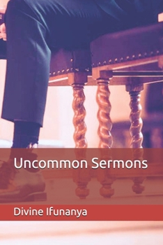 Paperback Uncommon Sermons Book